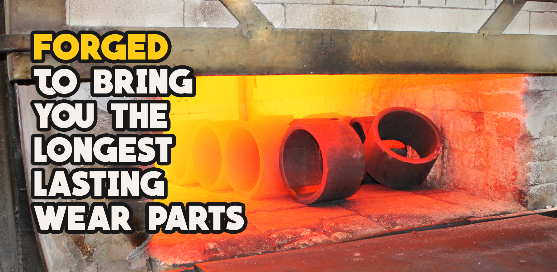Forged to Bring You the Longest Last Wear Parts by Wescott Steel